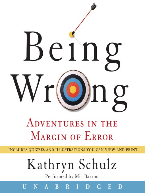 Title details for Being Wrong by Kathryn Schulz - Available